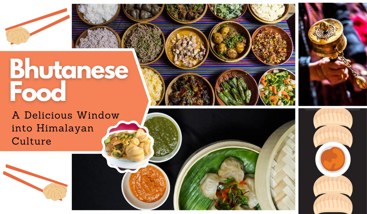 Bhutanese Food: A Delicious Window into Himalayan Culture