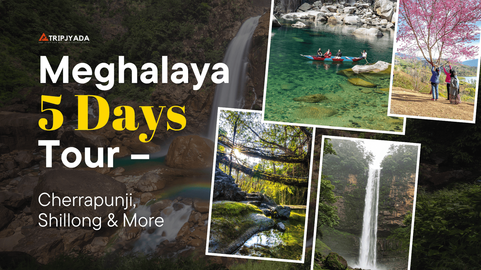 Explore the Heaven in the Hills: 4 Nights 5 Days Meghalaya Tour Package