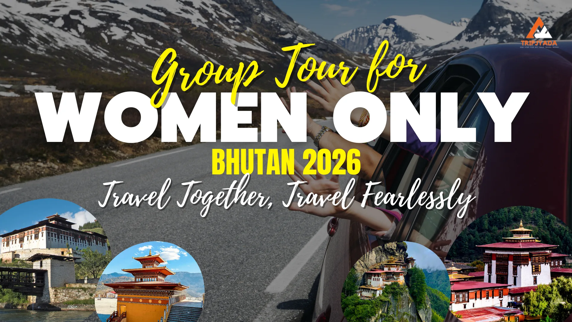Women’s Group Tour to Bhutan 2026: Travel Together, Travel Fearlessly
