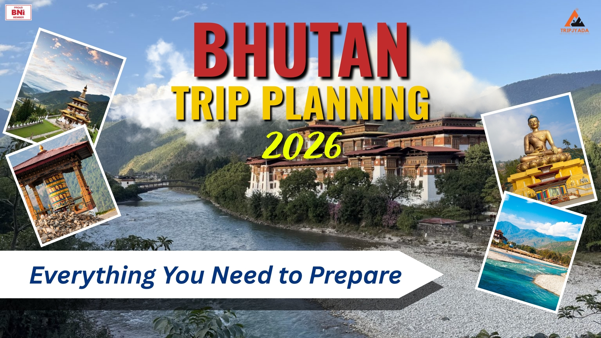 Bhutan Trip Planning 2026: Everything You Need to Prepare
