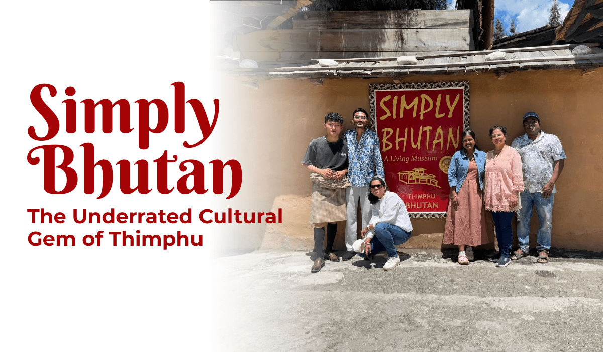 The Underrated Cultural Gem of Thimphu: Simply Bhutan